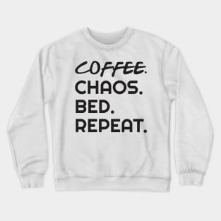 Coffee Quotes T-Shirt Crewneck Sweatshirt